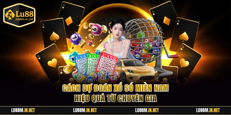 Cách dự đoán Xổ Số Miền Nam